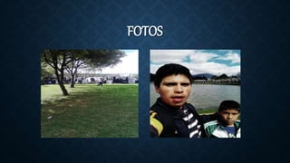 FOTOS
 