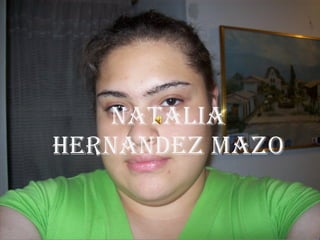 NATALIA HERNANDEZ MAZO 
