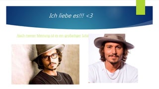 Ich liebe es!!! <3
Nach meiner Meinung ist es ein großartiger Schauspieler und Künstler!
 