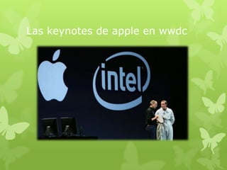Las keynotes de apple en wwdc

 