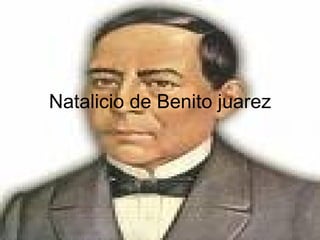 Natalicio de Benito juarez 