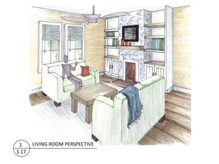 1     LIVING ROOM PERSPECTIVE
S 17
 