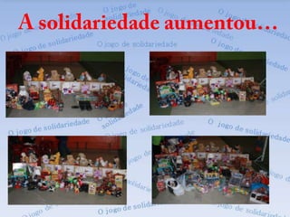 A solidariedade aumentou…