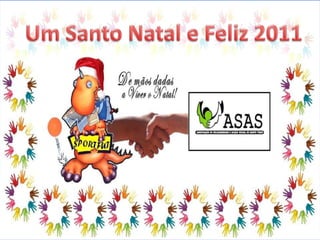 Um Santo Natal e Feliz 2011