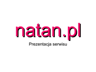 natan.pl Prezentacja serwisu 