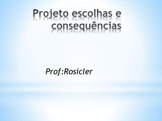 Prof:Rosicler
 