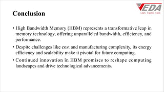 High bandwidth memory in vlsi chip integration and advanced technology ...