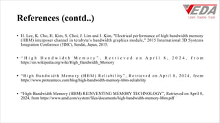 High bandwidth memory in vlsi chip integration and advanced technology ...