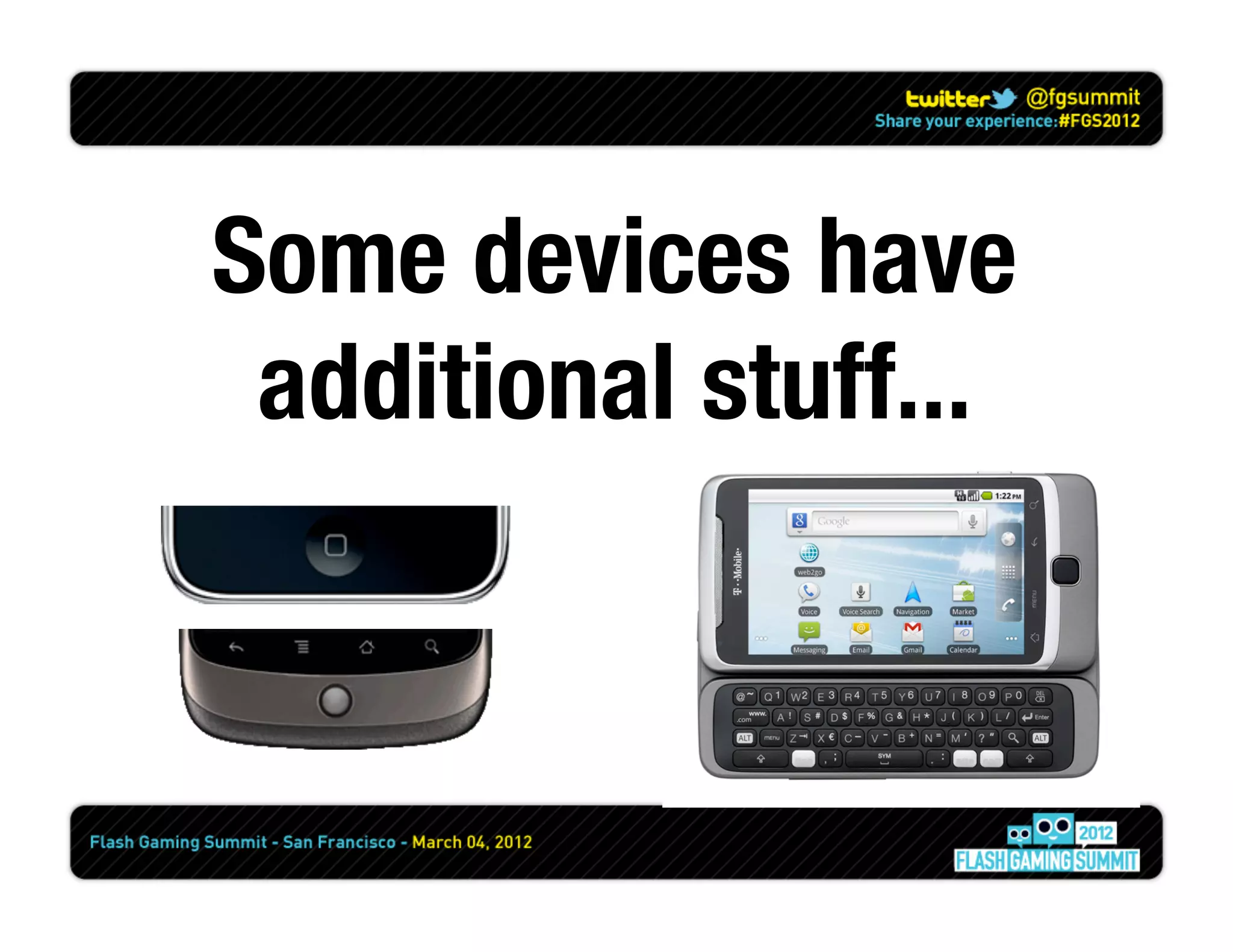 Some devices have
 additional stuff...
 