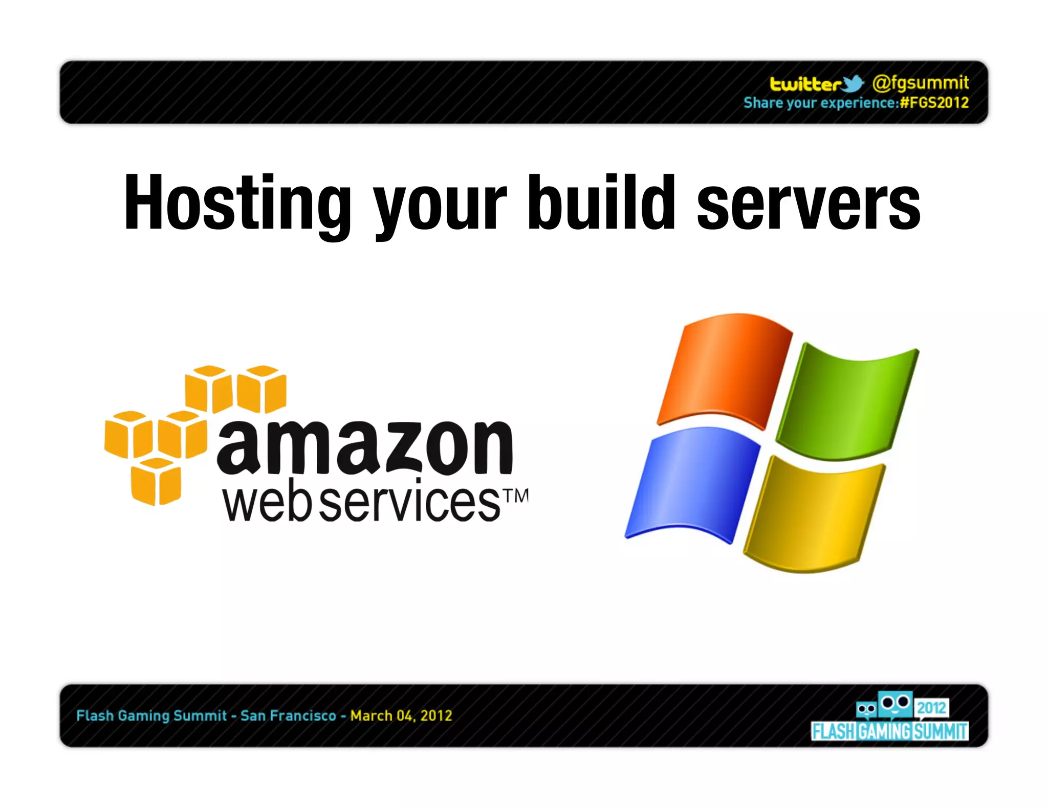 Hosting your build servers
 