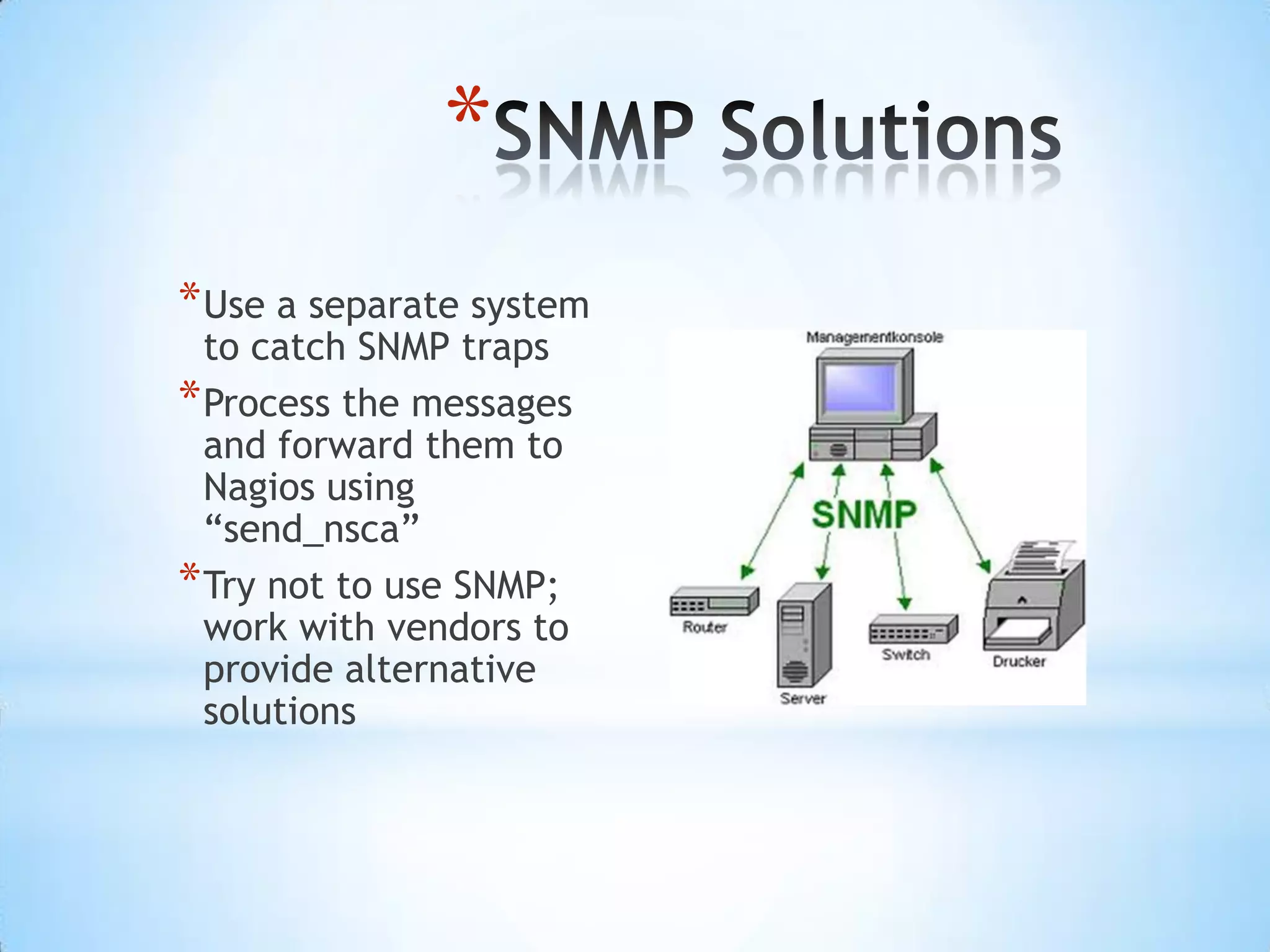 Backup and Restore NagiosWe needed a way to backup the Nagios application and systemBackups are highly recommended!Nagios created a backup/restore script for everybodyWe created an automated script to perform a backup and a restore every week