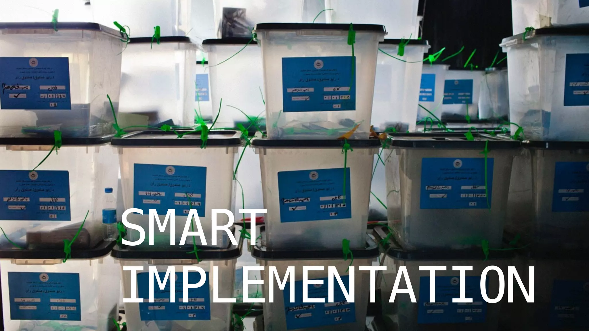 SMART
IMPLEMENTATION