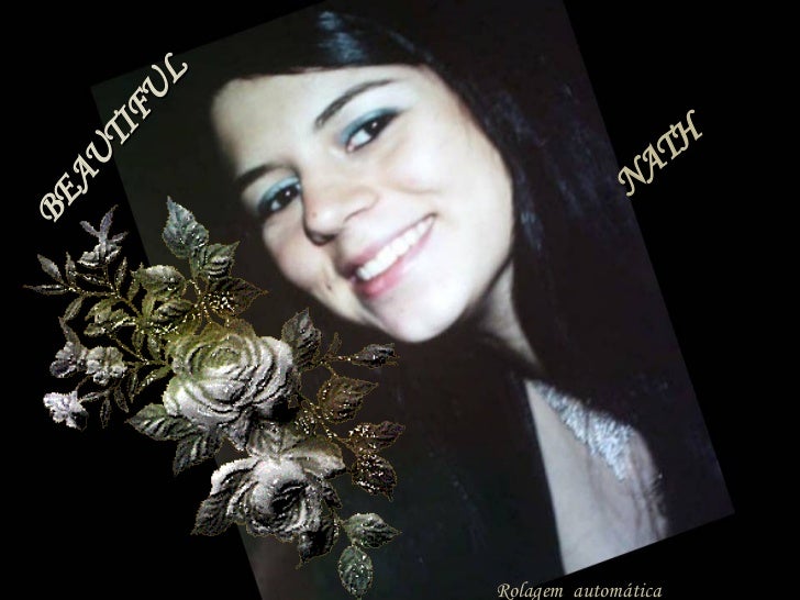 NATH BEAUTIFUL Rolagem  automática 