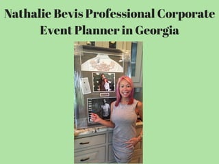 Nathalie Bevis Professional Corporate
Event Planner in Georgia
 