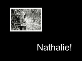 Nathalie! 