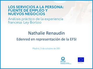 Nathalie Renaudin
Edenred en representación de la EFSI
 