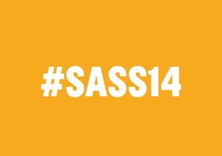#SASS14
 