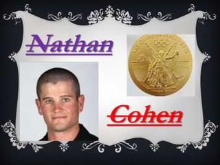 Nathan

     Cohen
 