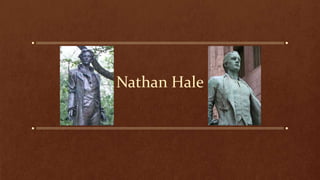 Nathan Hale
 