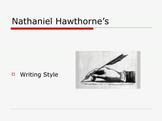 Nathaniel Hawthorne’s ,[object Object]