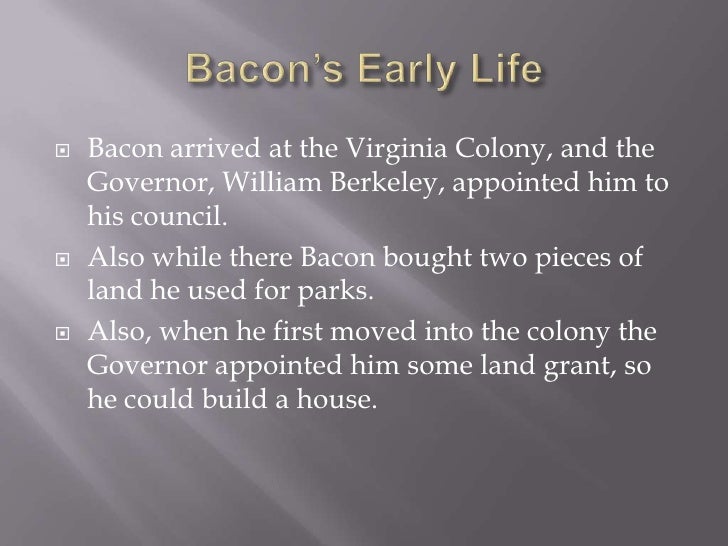 an introduction to the nathaniel bacons rebellion The beginning, progress, and conclusion of bacon's rebellion in virginia, in the years 1675 and 1676 tm, a planter from northumberland and an assembly member washington:printer by peter force1835. an introduction to the nathaniel bacons rebellion The beginning, progress, and conclusion of bacon's rebellion in virginia, in the years 1675 and 1676 tm, a planter from northumberland and an assembly member washington:printer by peter force1835.