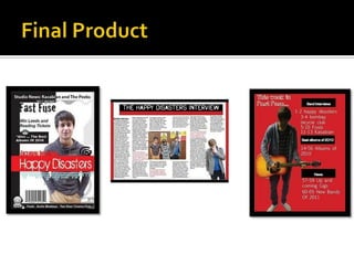 Question 6Looking at your preliminary task what do you feel you have learnt about from it to the final product?