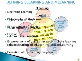 Defining elearning and mlearningeLearningElectronic Learning