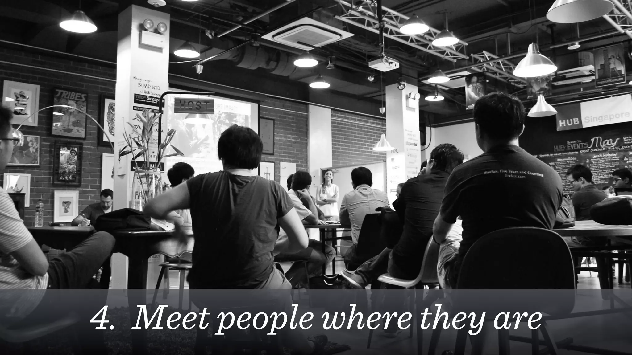 @_natw 4. Meet people where they are 
 