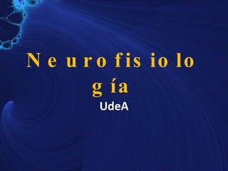 Neurofisiología UdeA 