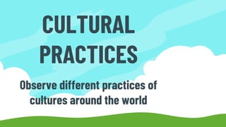 Culture Practices Examples National-and-Global-Cultural-Practices.pdf