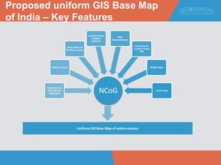 What to expect out of National Centre of Geo-Informatics (NCoG) | PPTX