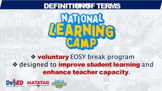 DEFINITIO
SC
N
OP
O
EFTERMS
❖ voluntary EOSY break program
❖ designed to improve student learning and
enhance teacher capacity.
 