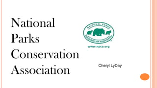 National Parks Conservation Association Cheryl LyDay 