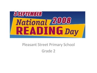 Pleasant Street Primary School Grade 2 