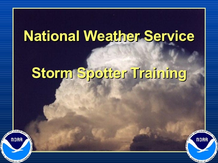 National Weather Service Storm Spotter Training