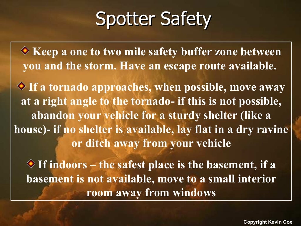Spotter Safety Keep a one