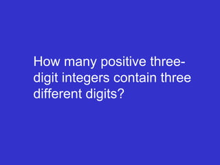 How many positive three-digit integers contain three different digits? 