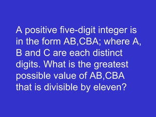 A positive five-digit integer is in the form AB,CBA; where A, B and C are each distinct digits. What is the greatest possible value of AB,CBA that is divisible by eleven? 
