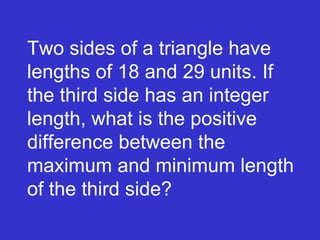 Two sides of a triangle have lengths of 18 and 29 units. If the third side has an integer length, what is the positive difference between the maximum and minimum length of the third side? 