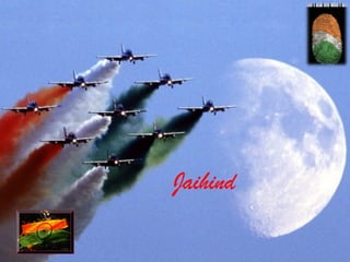 Jaihind
 