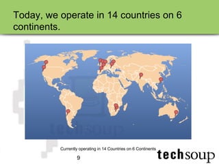 Today, we operate in 14 countries on 6 continents. Currently operating in 14 Countries on 6 Continents 