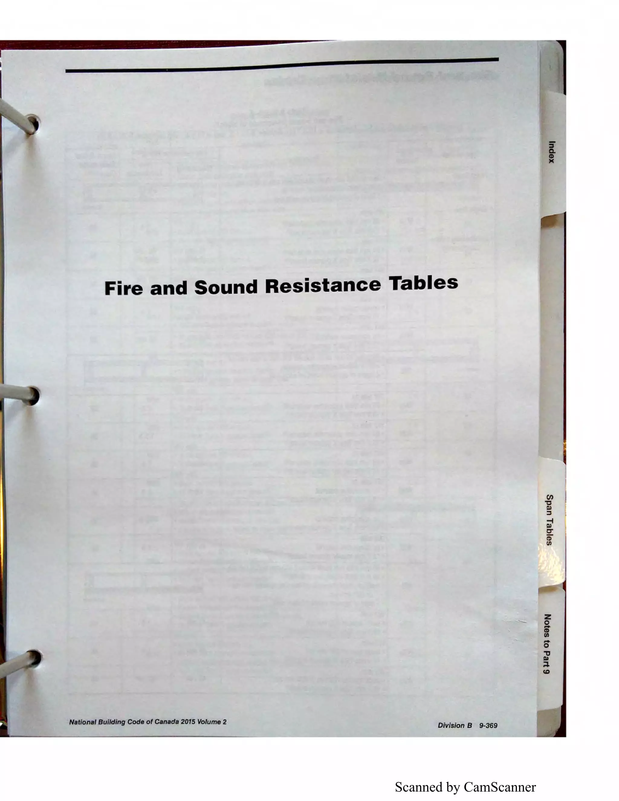 Scanned by CamScanner
Fire and Sound Resistance Tables
NaUon11I Bui/ding Code of Canada 2015 Volume 2
Division B 9-369
 