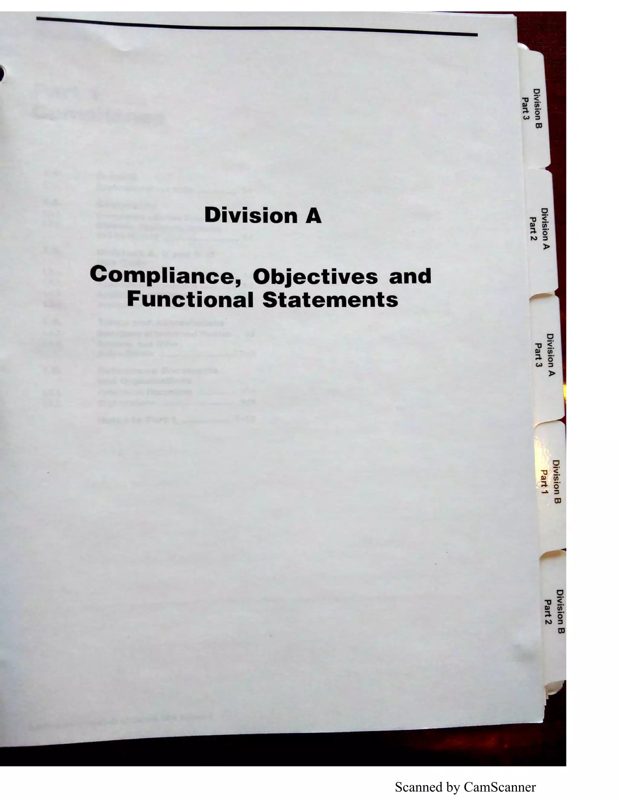 Scanned by CamScanner
Division A
Compliance, Objectives and
Functional Statements
C
"ti ~:
DI Ill
~ow :I
)>
C
"U ~ :
I» en
~ o·
- :I
a,
C
"ti ~:
I» Ill
~ o·N :I
a,
 