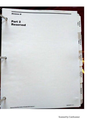 Scanned by CamScanner
Division B
Part 2
Reserved
N• tion•I Building Code of Canada 2015 Volume 1
Division B 2-1
C
~ ~:( !.0
, :::,
Ill
C
<iii
g
m
 