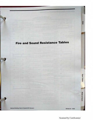 Scanned by CamScanner
Fire and Sound Resistance Tables
NaUon11I Bui/ding Code of Canada 2015 Volume 2
Division B 9-369
 
