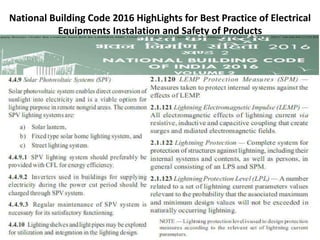 National Building Code 2016 HighLights for Best Practice of Electrical
Equipments Instalation and Safety of Products
 