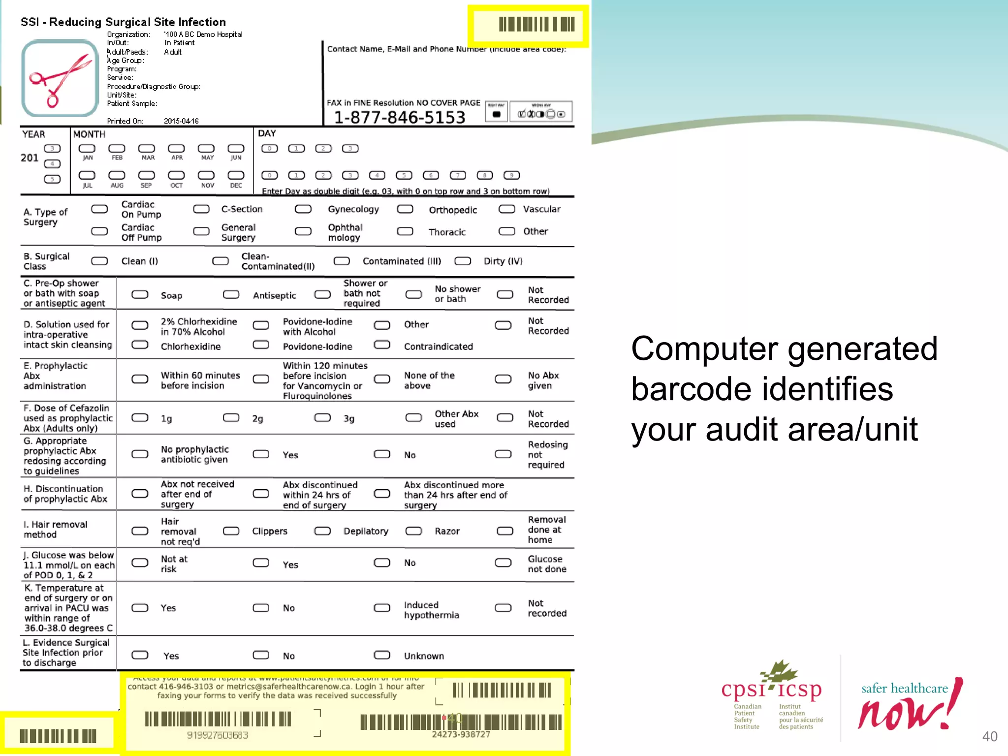 40
40
Computer generated
barcode identifies
your audit area/unit
 