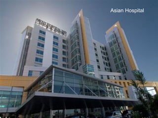Asian Hospital
 