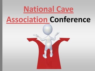 National Cave
Association Conference
 