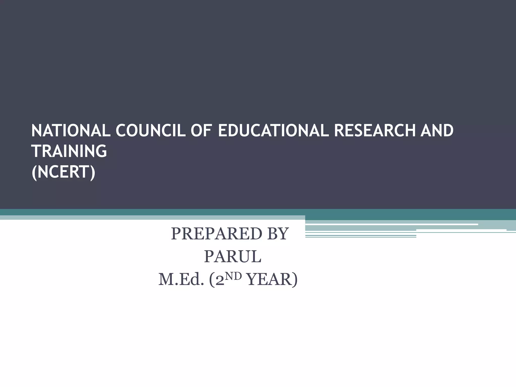 National council of educational research and training | PPTX